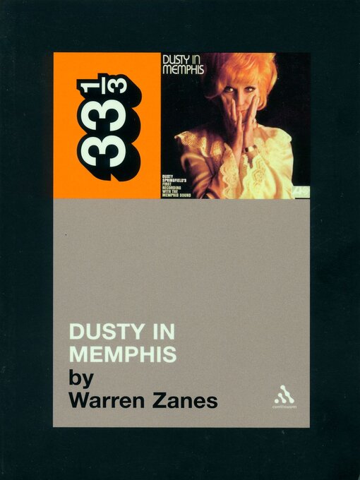 Title details for Dusty Springfield's Dusty in Memphis by Warren Zanes - Wait list